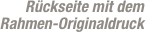Rückseite mit dem Rahmen-Originaldruck